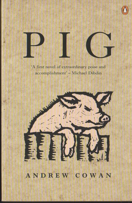 Andrew Cowan / Pig