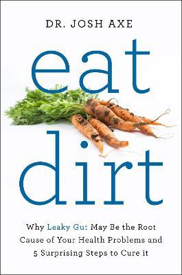 Josh Axe / Eat Dirt (Large Paperback)