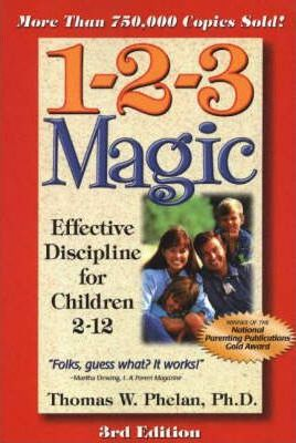 Thomas W. Phelan / 1-2-3 Magic : Effective Discipline for Children 2-12 (Large Paperback)