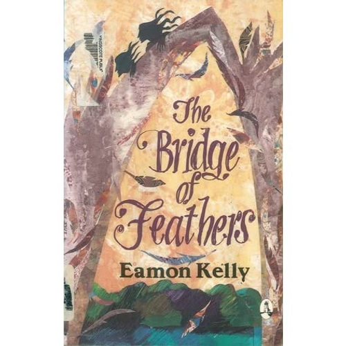 Kelly, Eamon / The Bridge of Feathers