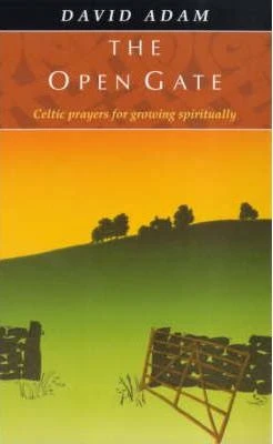 David Adam / The Open Gate