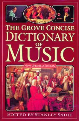 Stanley Sadie / The Grove Concise Dictionary of Music (Hardback)