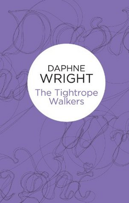 Wright, Daphne / The Tightrope Walkers (Hardback)