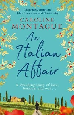 Caroline Montague / An Italian Affair