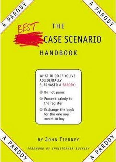 John Tierney / The Best Case Scenario Handbook