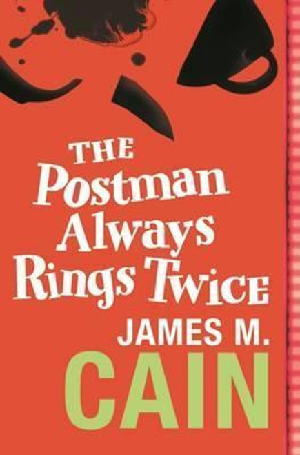 Cain, James M. - The Postman Always Rings Twice - PB - BRAND NEW