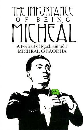 Micheal OhAodha / The Importance of Being Micheal (Large Paperback)