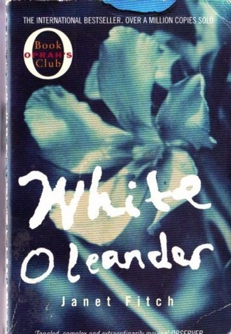 Janet Fitch / White Oleander