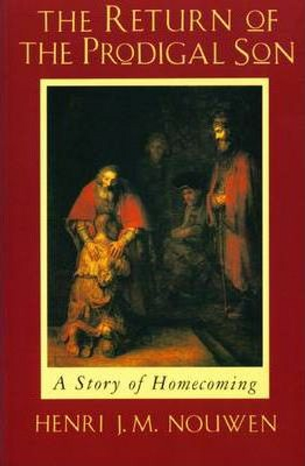 Henri J. M. Nouwen / The Return of the Prodigal Son (Large Paperback)