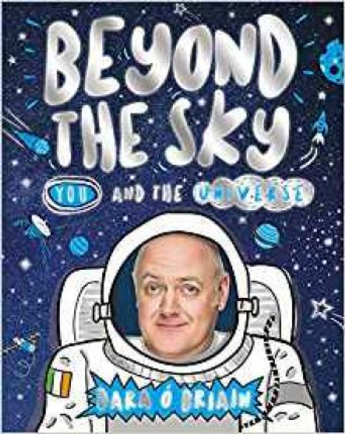 Dara Ó Briain / Beyond the Sky: You and the Universe (Large Paperback)