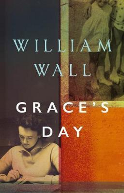 William Wall / Grace's Day (Large Paperback)