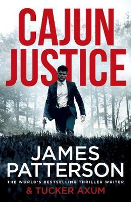 James Patterson / Cajun Justice