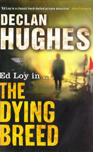 Declan Hughes / The Dying Breed