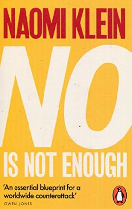 Naomi Klein / No Is Not Enough