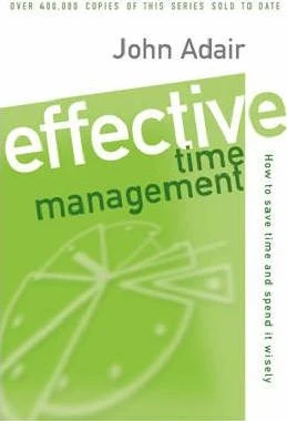 John Adair / Effective Time Management