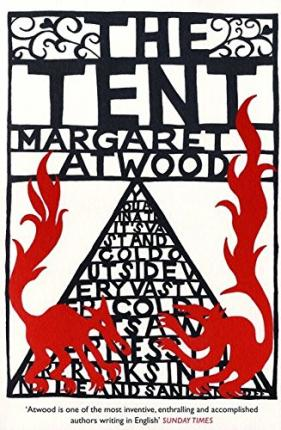Margaret Atwood / The Tent