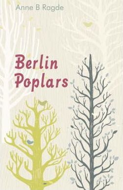 Anne B. Ragde / Berlin Poplars (Large Paperback)