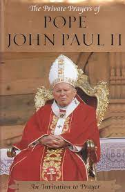Pope John Paul II / The Private Prayers of Pope John Paul II (Hardback)