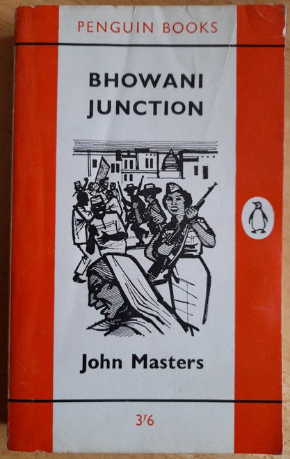 Masters, John - Bhowani Junction - Vintage Penguin PB -1962 ( Originally 1954 )