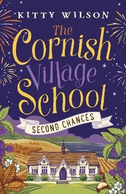 Kitty Wilson / The Cornish Village School: Second Chances
