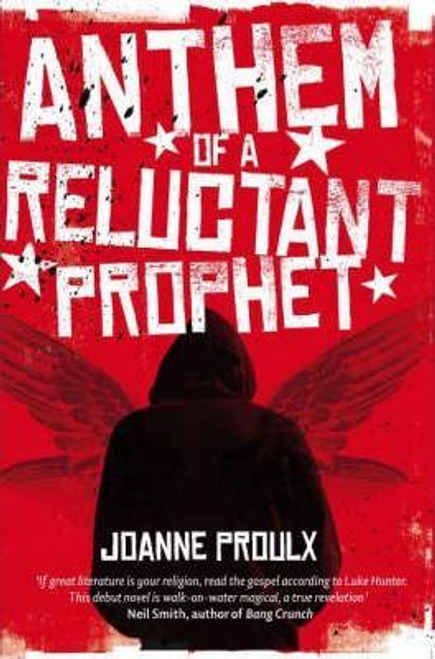 Joanne Proulx / Anthem of a Reluctant Prophet