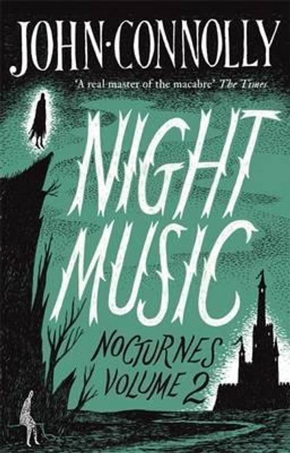 John Connolly / Night Music: Nocturnes 2
