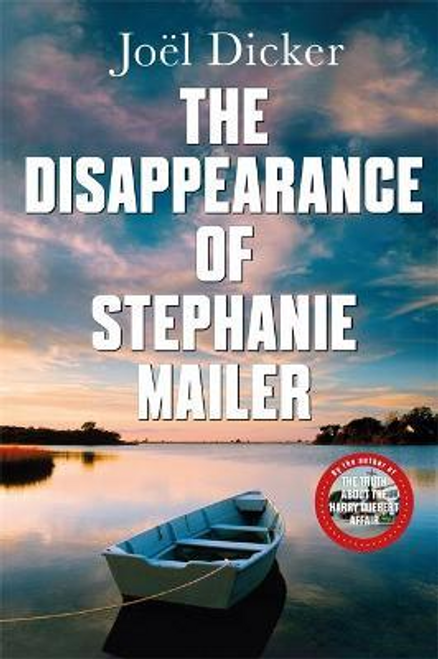 Joel Dicker / The Disappearance of Stephanie Mailer (Large Paperback)