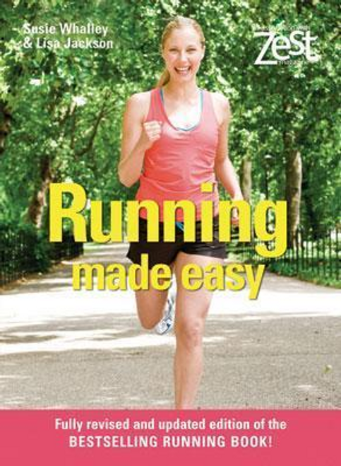 Susie Whalley / Zest: Running Made Easy (Large Paperback)