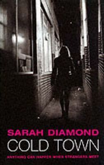 Diamond, Sarah / Cold Town (Hardback)