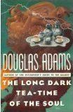 Douglas Adams / The Long Dark Tea-Time of Soul (Hardback)