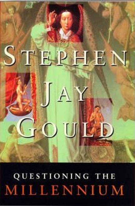 Stephen Jay Gould / Questioning the Millennium (Hardback)