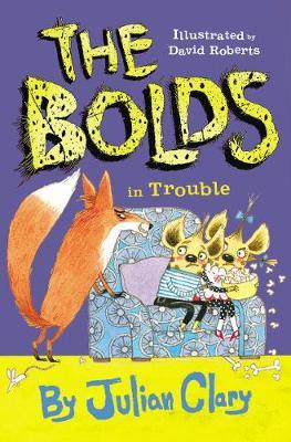 Julian Clary / The Bolds in Trouble