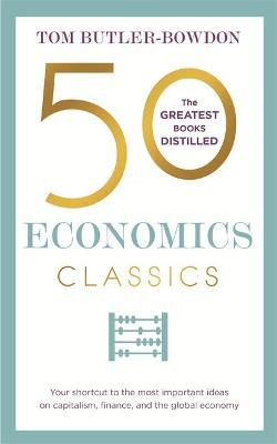 Tom Butler Bowdon / 50 Economics Classics (Large Paperback)