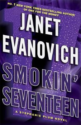Janet Evanovich / Smokin' Seventeen (Hardback)