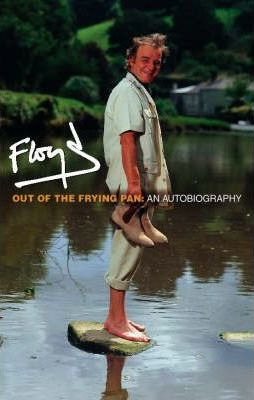 Keith Floyd / Out of the Frying Pan (Hardback)