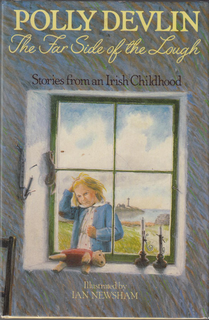 Devlin, Polly - The Far Side of the Lough : Stories From an Irish Childhood - HB - Illustrated - 1983
