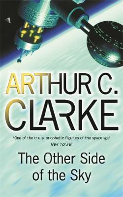 Arthur C. Clarke / The Other Side Of The Sky
