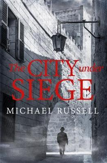 Michael Russell / The City Under Siege ( Stefan Gillespie Novels - Book 6 ) (Large Paperback)