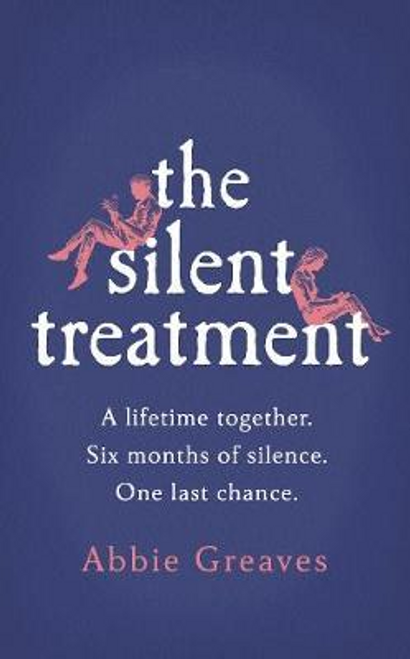 Abbie Greaves / The Silent Treatment (Large Paperback)