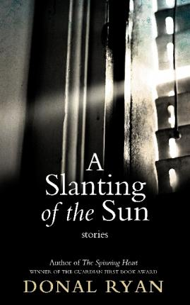 Donal Ryan / A Slanting of the Sun (Large Paperback)