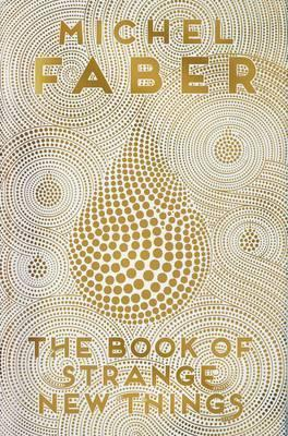 Michel Faber / The Book of Strange New Things (Large Paperback)