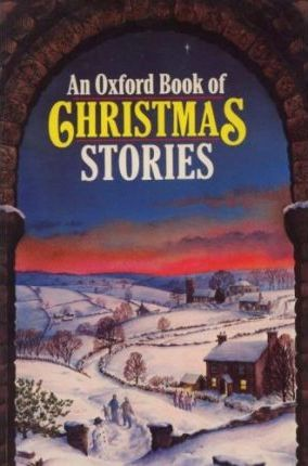 Dennis Pepper / An Oxford Book of Christmas Stories (Large Paperback)