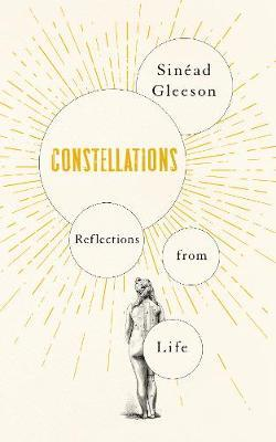 Sinead Gleeson / Constellations (Hardback)