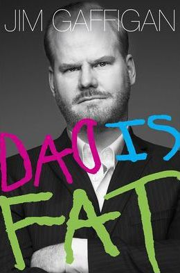Jim Gaffigan / Dad Is Fat (Hardback)