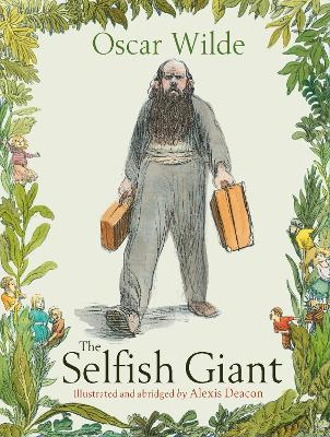 Oscar Wilde / The Selfish Giant (Children's Picture Book)