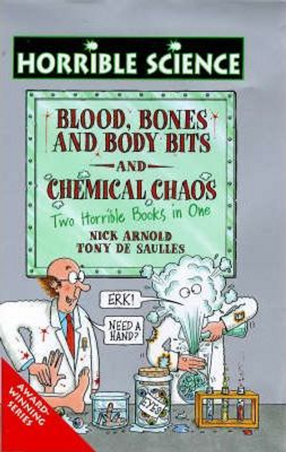 Arnold, Nick / Blood Bones and Body Bits and Chemical Chaos (Hardback)