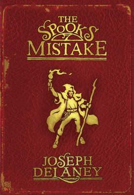 Joseph Delaney / The Spook's Mistake ( Wardstone Chronicles - Book 5 ) (Hardback)