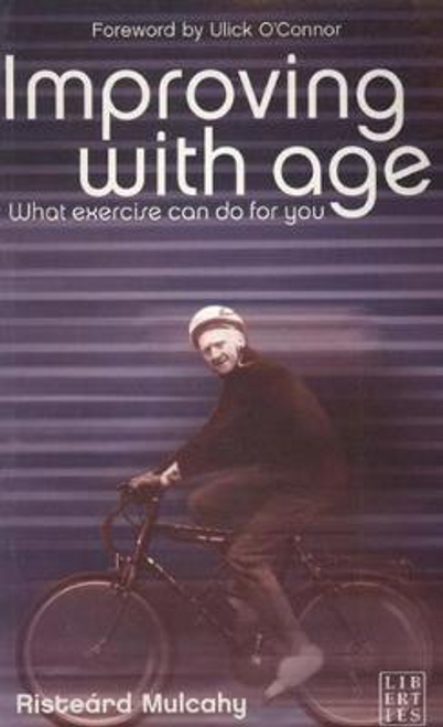 Risteard Mulcahy / Improving with Age (Large Paperback)