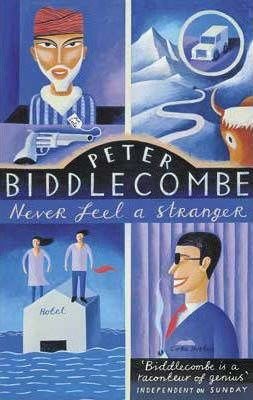Peter Biddlecombe / Never Feel a Stranger