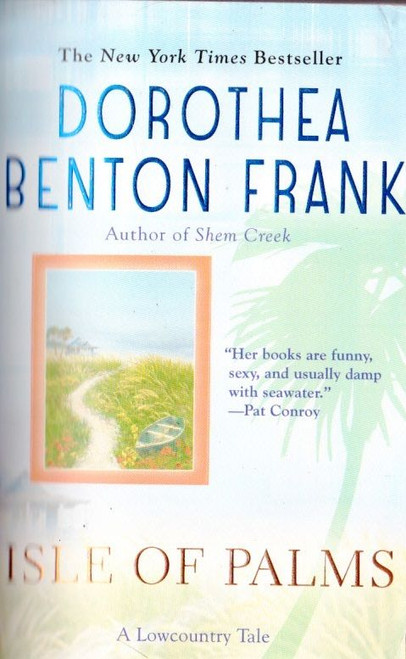 Dorothea Benton Frank / Isle of Palms